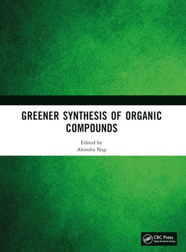 bokomslag Greener Synthesis of Organic Compounds