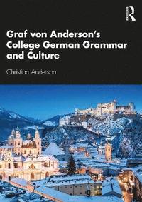 bokomslag Graf von Anderson's College German Grammar and Culture