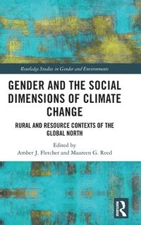 bokomslag Gender and the Social Dimensions of Climate Change