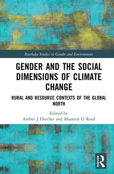 bokomslag Gender and the Social Dimensions of Climate Change