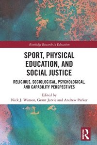 bokomslag Sport, Physical Education, and Social Justice