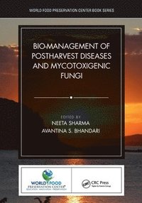bokomslag Bio-management of Postharvest Diseases and Mycotoxigenic Fungi