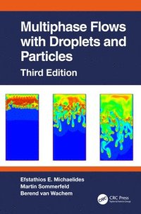 bokomslag Multiphase Flows with Droplets and Particles, Third Edition