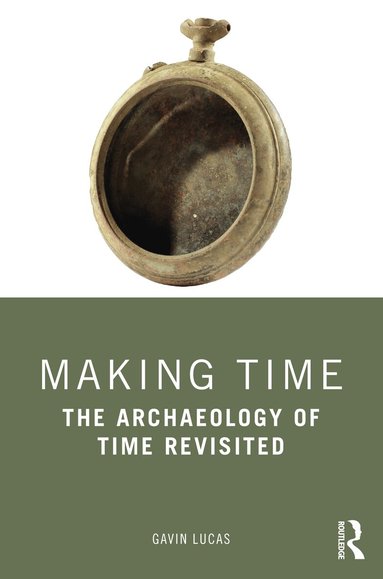 Gavin Lucas - Making Time, Häftad