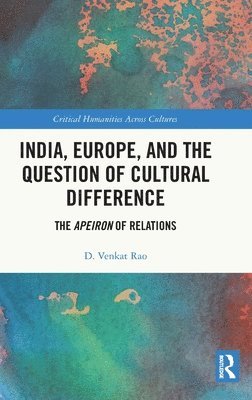 India, Europe and the Question of Cultural Difference 1