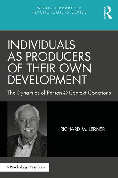 Richard M. Lerner - Individuals as Producers of Their Own Development, Häftad