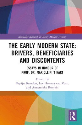 The Early Modern State: Drivers, Beneficiaries and Discontents 1