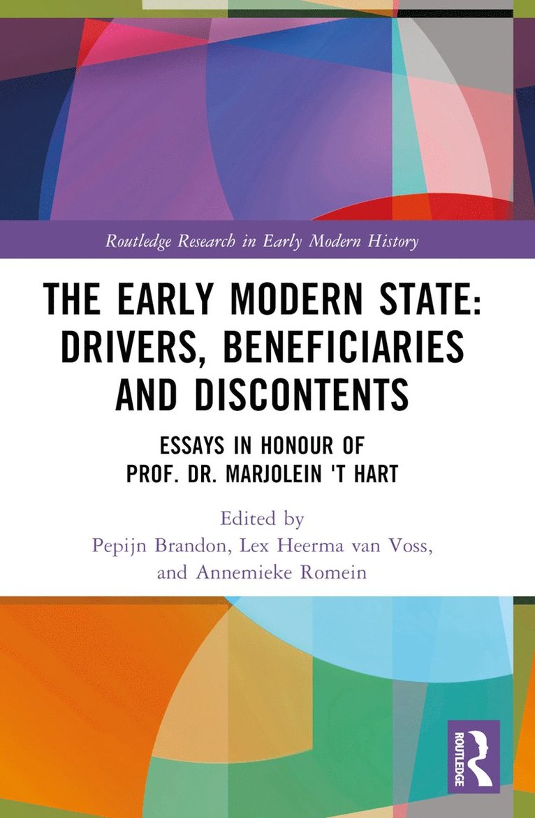 Pepijn Brandon, Lex Heerma van Voss, Annemieke Romein, Lex Heerma Van Voss - Early Modern State: Drivers, Beneficiaries and Discontents, Häftad