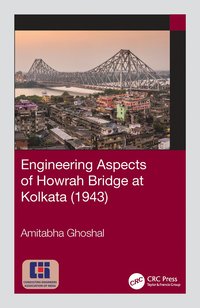 bokomslag Engineering Aspects of Howrah Bridge at Kolkata (1943)