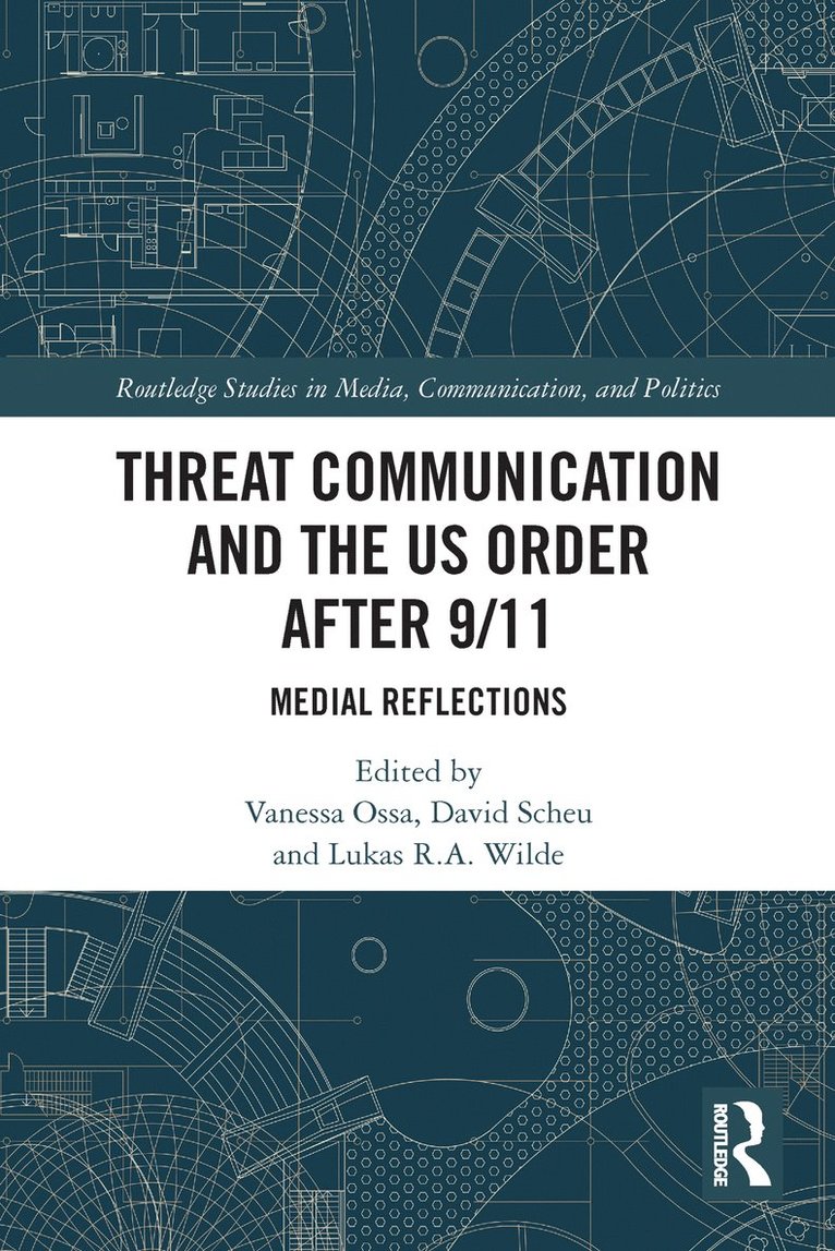 Threat Communication and the US Order after 9/11 1