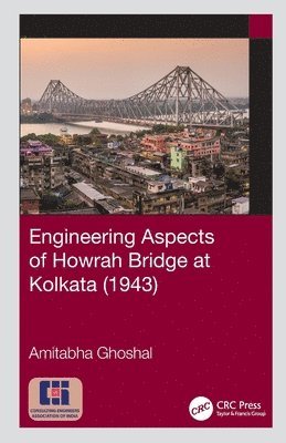 bokomslag Engineering Aspects of Howrah Bridge at Kolkata (1943)