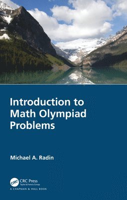 Michael A. Radin, USA) Radin, Michael A. (Rochester Institute of Technology - Introduction to Math Olympiad Problems, Inbunden
