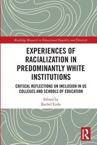 bokomslag Experiences of Racialization in Predominantly White Institutions