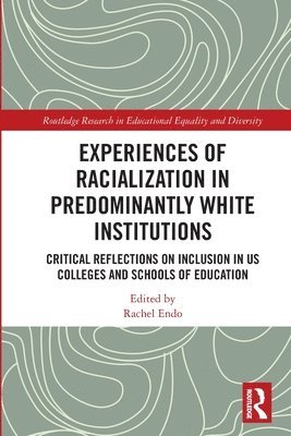 bokomslag Experiences of Racialization in Predominantly White Institutions