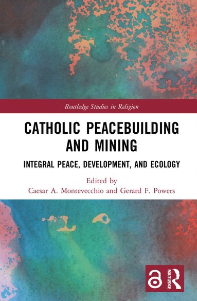 bokomslag Catholic Peacebuilding and Mining