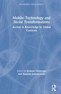 bokomslag Mobile Technology and Social Transformations