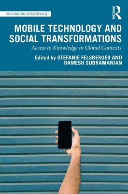 bokomslag Mobile Technology and Social Transformations