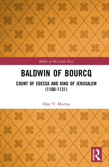 Alan V. Murray - Baldwin of Bourcq, Inbunden