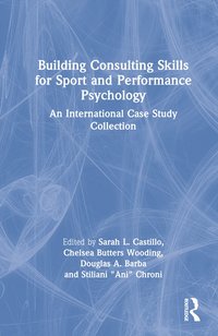 bokomslag Building Consulting Skills for Sport and Performance Psychology