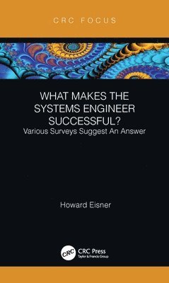 What Makes the Systems Engineer Successful? Various Surveys Suggest An Answer 1