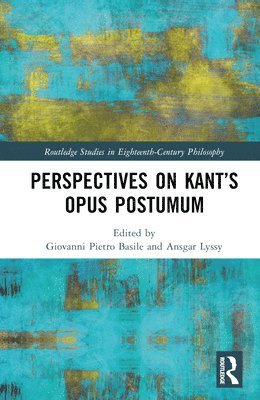 bokomslag Perspectives on Kants Opus postumum
