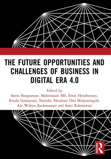 bokomslag Future Opportunities and Challenges of Business in Digital Era 4.0
