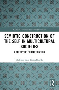 bokomslag Semiotic Construction of the Self in Multicultural Societies