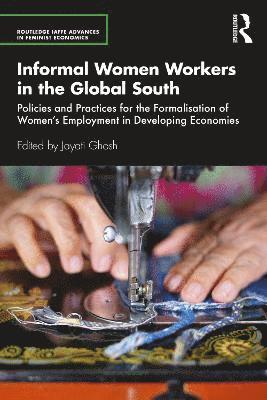 Informal Women Workers in the Global South 1
