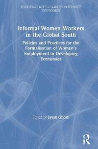bokomslag Informal Women Workers in the Global South