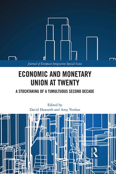 David Howarth, Amy Verdun - Economic and Monetary Union at Twenty, Häftad