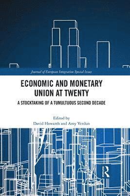 Economic and Monetary Union at Twenty 1