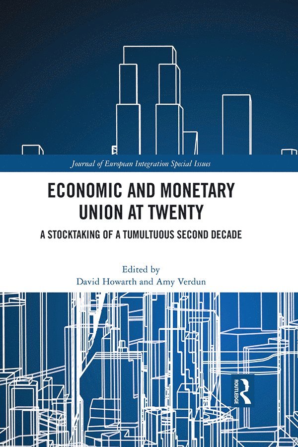 David Howarth, Amy Verdun, David (University of Luxembourg) Howarth, Canada) Verdun, Amy (University of Victoria - Economic and Monetary Union at Twenty, Häftad