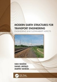 bokomslag Modern Earth Structures for Transport Engineering