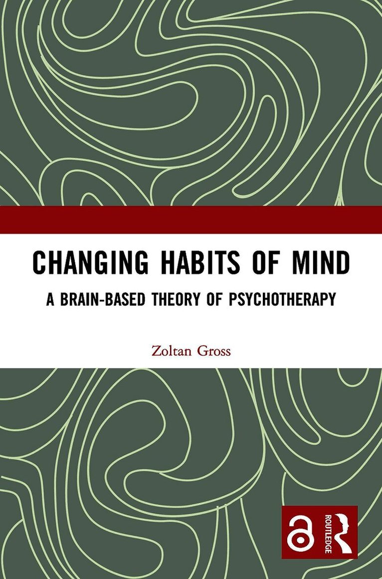 Zoltan Gross, USA) Gross, Zoltan (Independent scholar, California - Changing Habits of Mind, Häftad