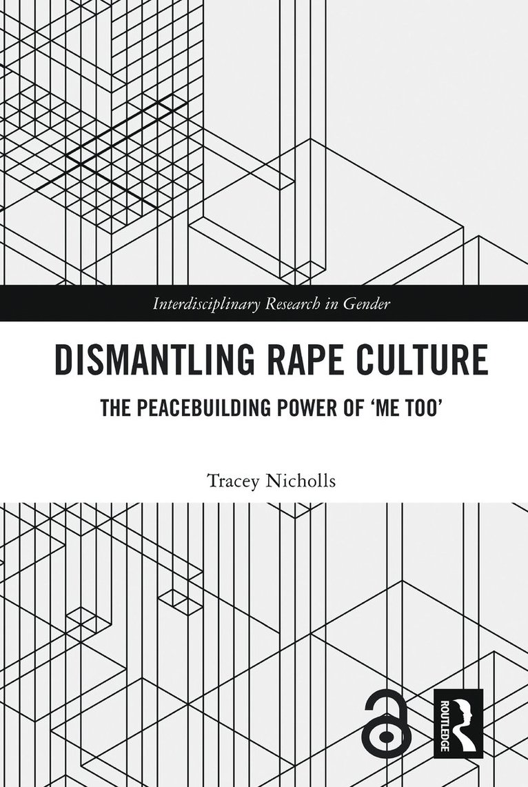 Tracey Nicholls, Japan) Nicholls, Tracey (Soka University, Hachioji - Dismantling Rape Culture, Inbunden