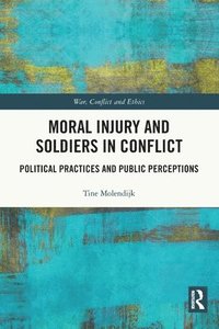 bokomslag Moral Injury and Soldiers in Conflict