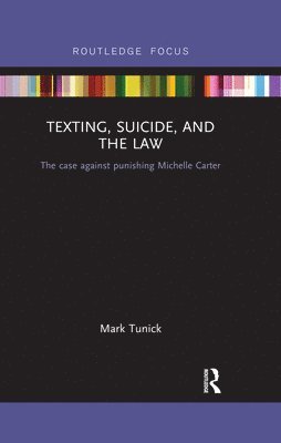 bokomslag Texting, Suicide, and the Law