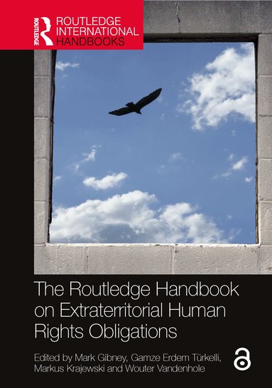 Mark Gibney, Gamze Erdem Türkelli, Markus Krajewski, Wouter Vandenhole - Routledge Handbook on Extraterritorial Human Rights Obligations, Inbunden