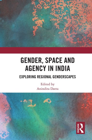 bokomslag Gender, Space and Agency in India