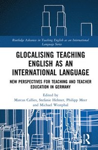 bokomslag Glocalising Teaching English as an International Language
