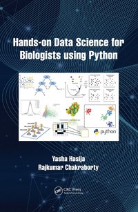 bokomslag Hands on Data Science for Biologists Using Python