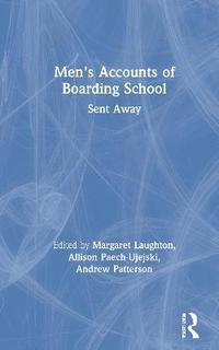bokomslag Men's Accounts of Boarding School