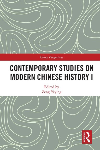 bokomslag Contemporary Studies on Modern Chinese History I