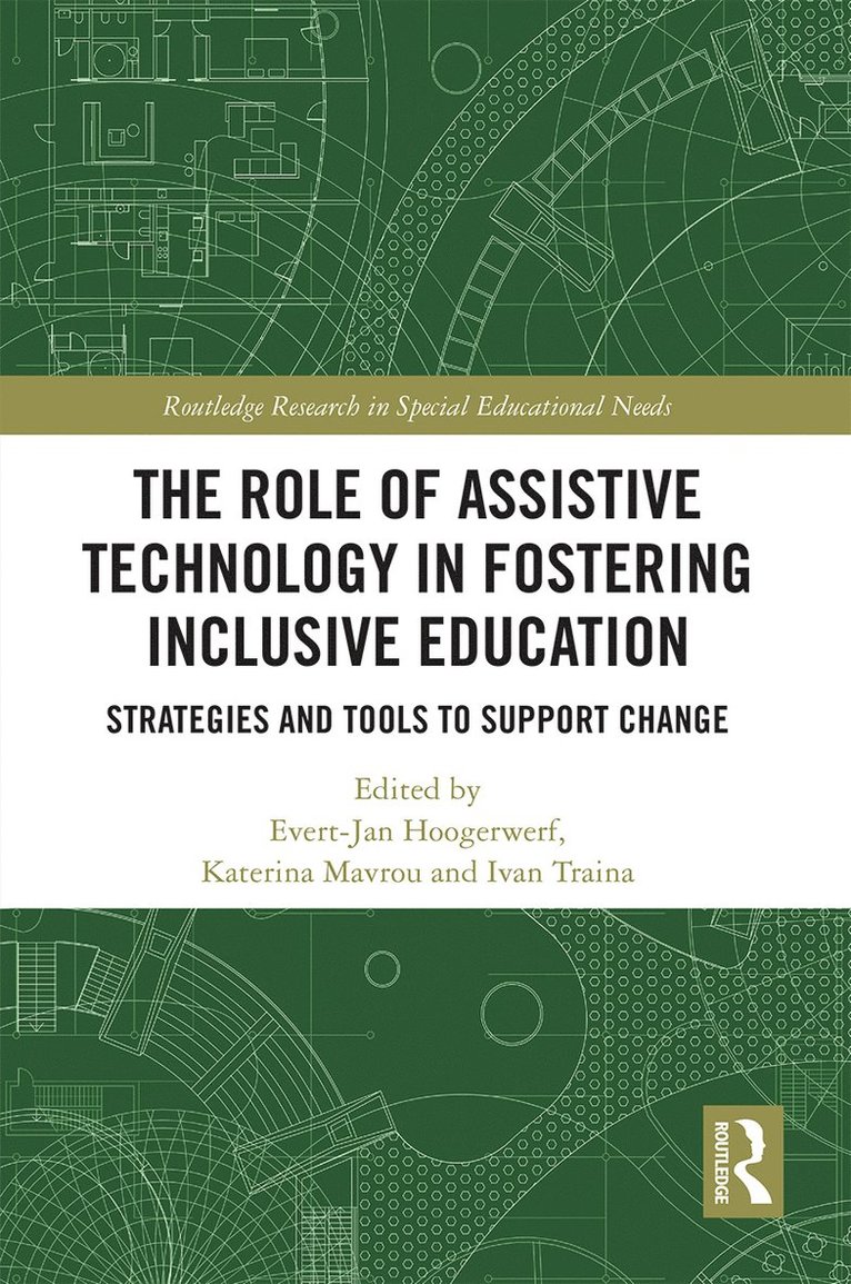 Evert-Jan Hoogerwerf, Katerina Mavrou, Ivan Traina, Italy) Hoogerwerf, Evert-Jan (AIAS Bologna Onlus, Cyprus) Mavrou, Katerina (University Cyprus, Ireland) Traina, Ivan (University of Ireland Galway - Role of Assistive Technology in Fostering Inclusive Education, Häftad