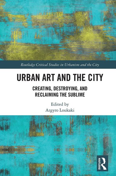 Argyro Loukaki - Urban Art and the City, Häftad