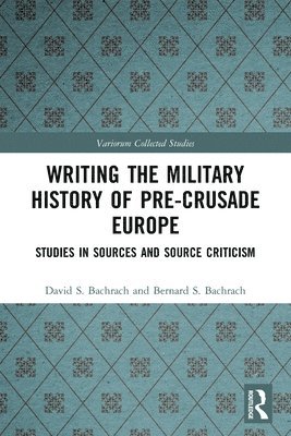 Writing the Military History of Pre-Crusade Europe 1