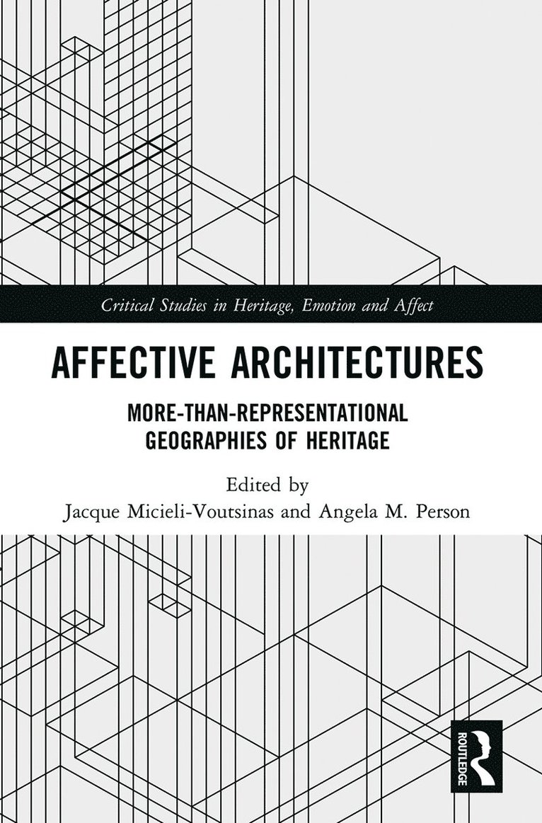 Jacque Micieli-Voutsinas, Angela M. Person, USA) Micieli-Voutsinas, Jacque (Clark University, USA) Person, Angela M. (University of Oklahoma - Affective Architectures, Häftad