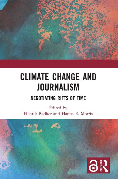 bokomslag Climate Change and Journalism