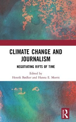 Climate Change and Journalism 1