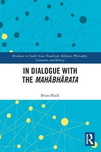 bokomslag In Dialogue with the Mahbhrata